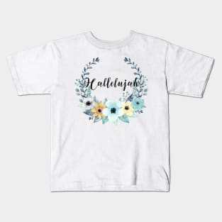 Hallelujah Floral Wreath Kids T-Shirt